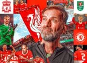 Bersua di Partai Final EFL Cup, Liverpool Hadapi Chelsea yang Sedang Miliki Performa Impresif